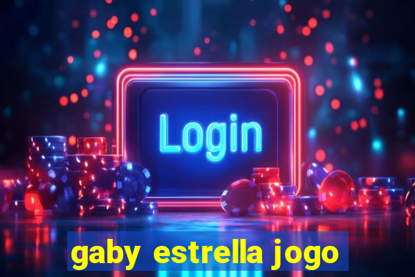 gaby estrella jogo